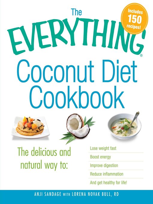 Title details for The Everything Coconut Diet Cookbook by Anji Sandage - Wait list